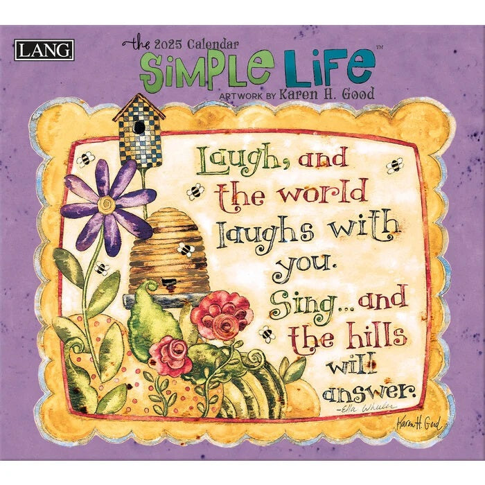 2025 Lang Calendar Simple Life by Karen H Good