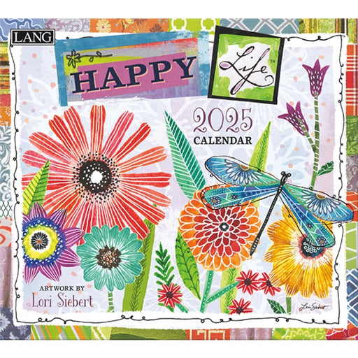 2025 Lang Calendar Happy Life by Lori Siebert