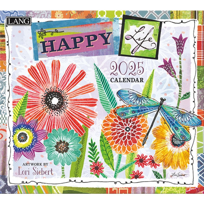 2025 Lang Calendar Happy Life by Lori Siebert