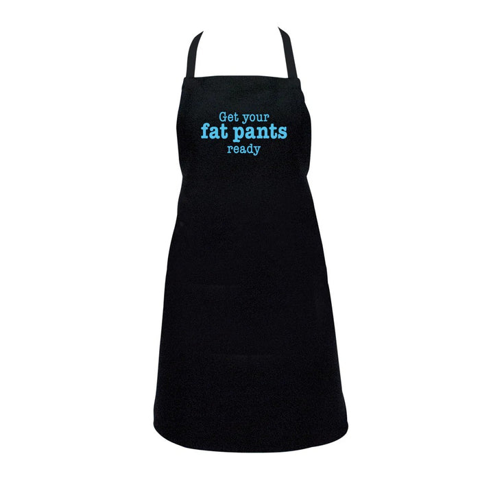 Apron - Get Your Fat Pants Ready