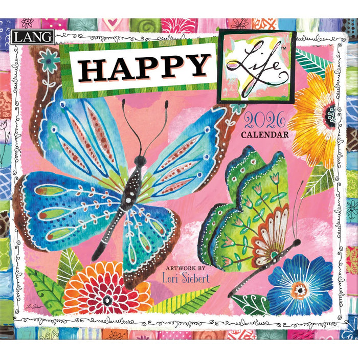 2026 Lang Calendar Happy Life by Lori Siebert