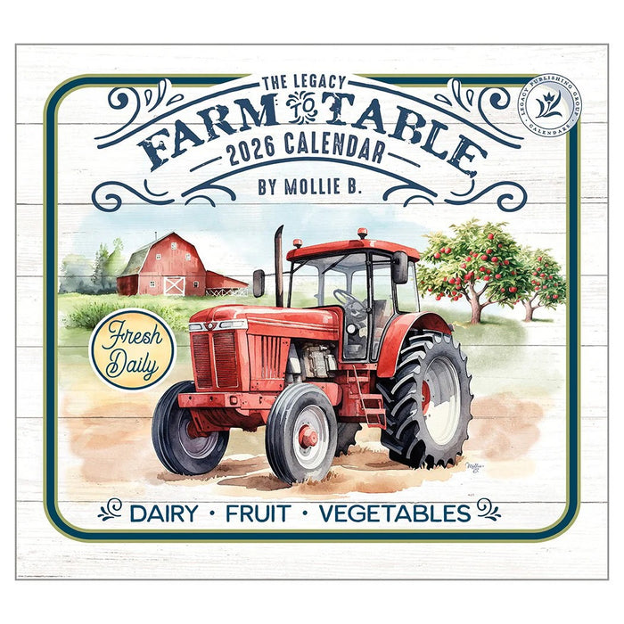 2026 Legacy Calendar Farm To Table by Molllie B