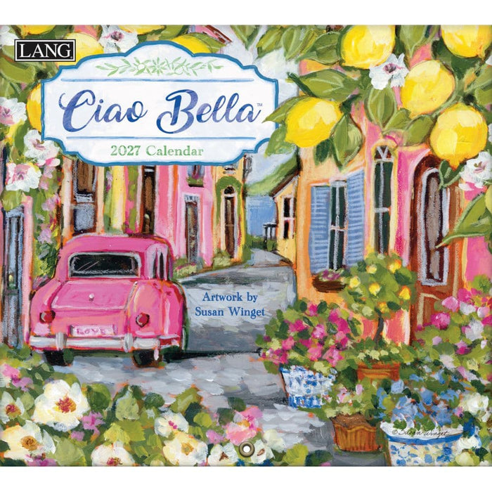 2027 Lang Calendar Ciao Bella by Susan Winget