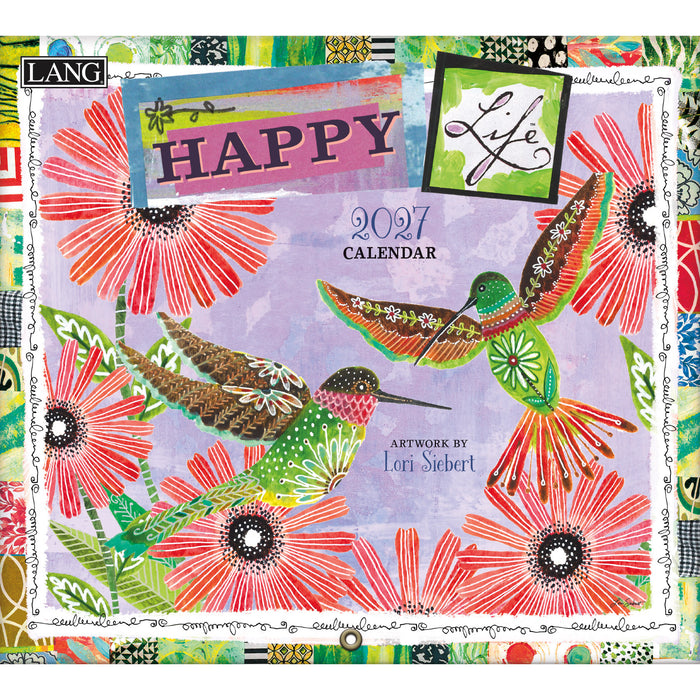2027 Lang Calendar Happy Life by Lori Siebert