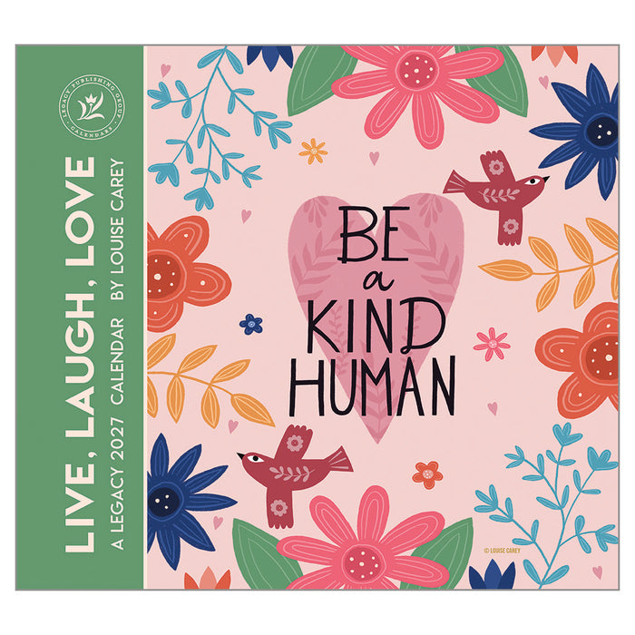 2027 Legacy Calendar Live Laugh Love by Louise Carey