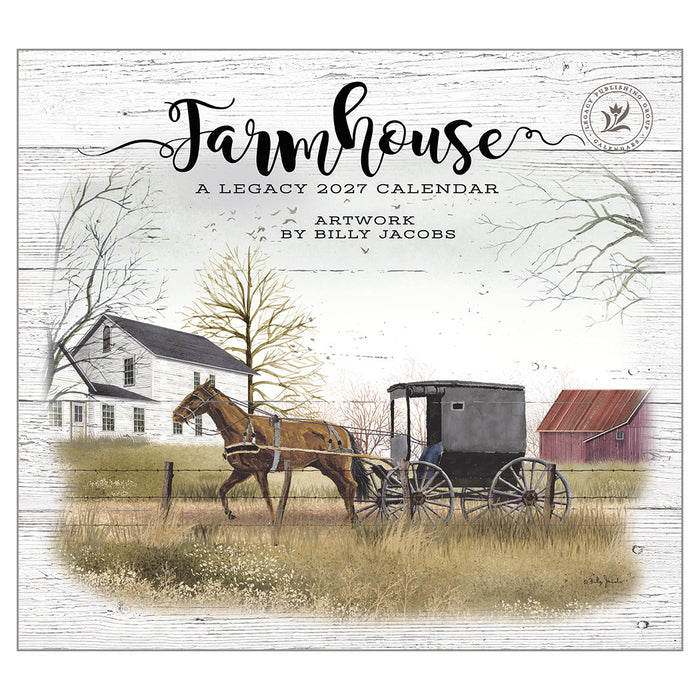 2027 Legacy Calendar Farmhouse by Billy Jacobs