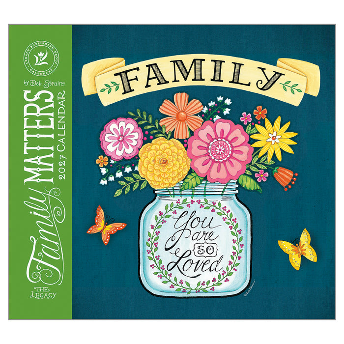 2027 Legacy Calendar Family Matters by Deb Strain