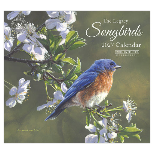 2027 Legacy Calendar Songbirds By James Hautman