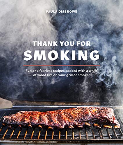 Cookbook : Thank You For Smoking - Paula Disbrowe