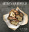 Cookbook : Artisan Sourdough Made Simple - Emilie Raffa
