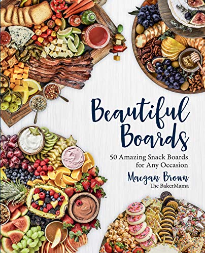 Cookbook : Beautiful Boards Hardback - Maegan Brown