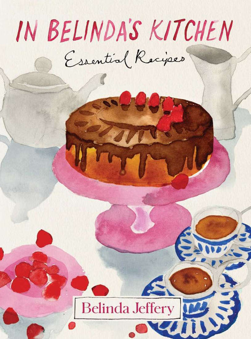Cookbook : In Belinda's Kitchen : Essential Recipies - Belinda Jeffery