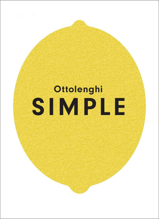 Cookbook : Ottolenghi Simple - Yotam Ottolenghi