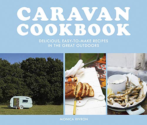 Cookbook : Caravan Cookbook - Monica Rivron